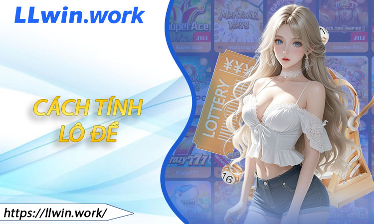Cách Tính Lô Đề
